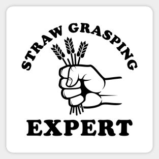 Straw Grasping Expert (Dark on Light) Sticker